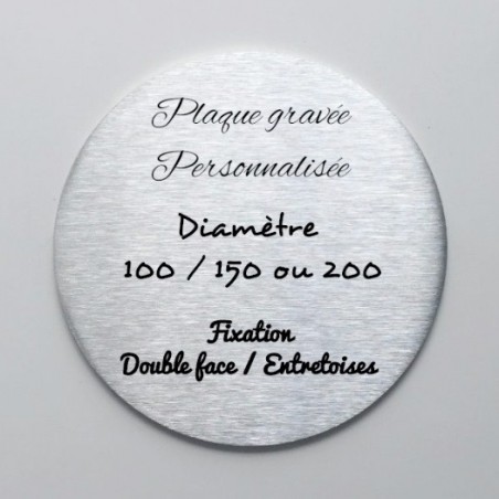 Plaque inox à personnaliser - Gravure laser - Diam100 / Diam150 / Diam200mm